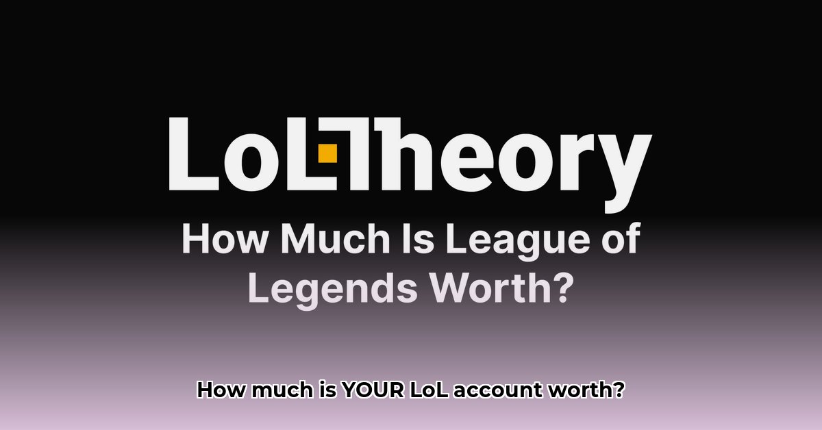 how-much-is-lol-account-worth